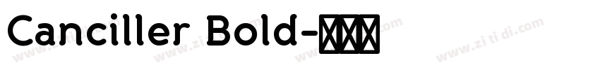 Canciller Bold字体转换 Canciller Bold字体转换